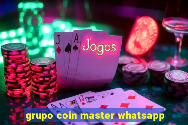 grupo coin master whatsapp